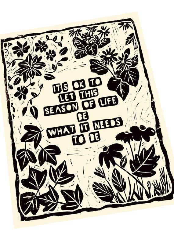 It's ok to let this season of life be what it needs to be quote, block style print, four seasons print, floral seasons, winter, fall, spring