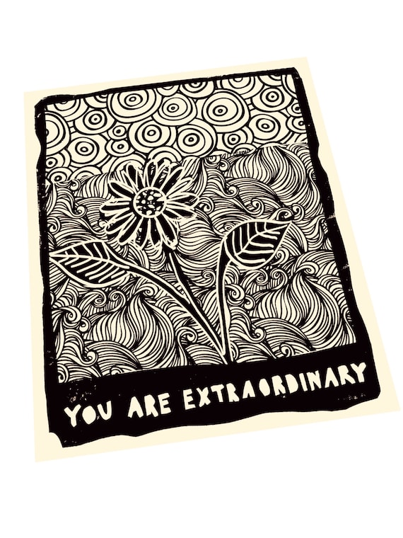 You are Extraordinary, floral lino print, uplifting sayings, you matter.