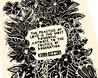 Dominator culture, Love quote, Bell Hooks. Lino style illusration, feminist quotes and sayings, politics of domination, anti patriarchy