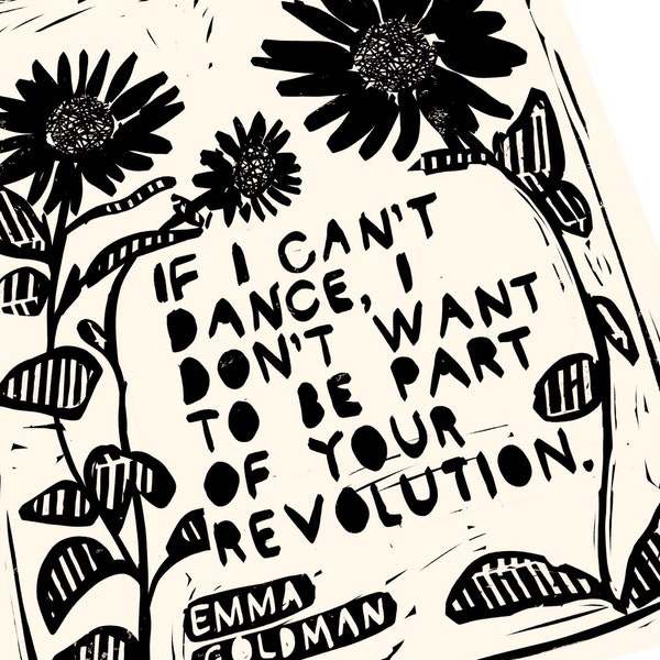 If I can't dance, I don't want to be a part of your revolution, Emma Golddman,  art print, activism, social justice, BLM, quotes to live by