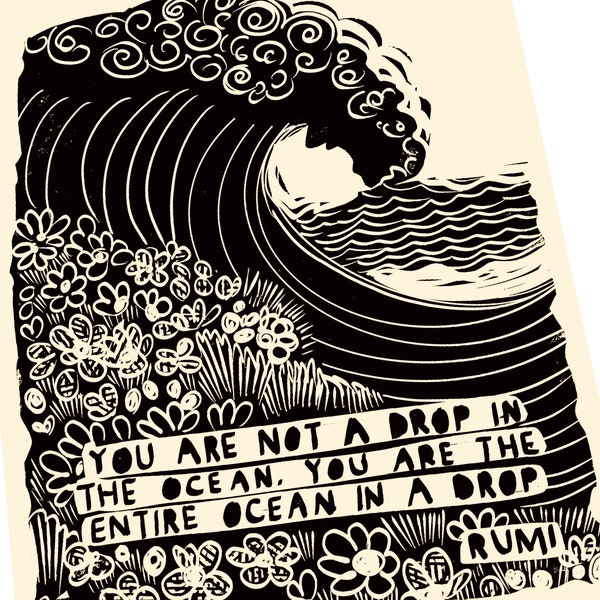 Rumi Quote Print Wall Art Poster, You are not a drop in the ocean, Wall Art, Inspirational poem , Lino style illustration, linocut, waves