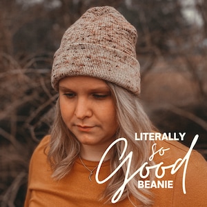 Literally So Good Beanie Knitting Pattern | Fall Hat Patterns | Toque Knitting Pattern | Hat Knitting