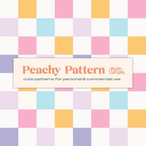 May include: A seamless pattern featuring a checkered design with alternating squares of light pink, light blue, light purple, and orange. The pattern is set against a white background. The text "Peachy Pattern Co. cute patterns for personal & commercial use" is displayed in a banner at the center of the image.