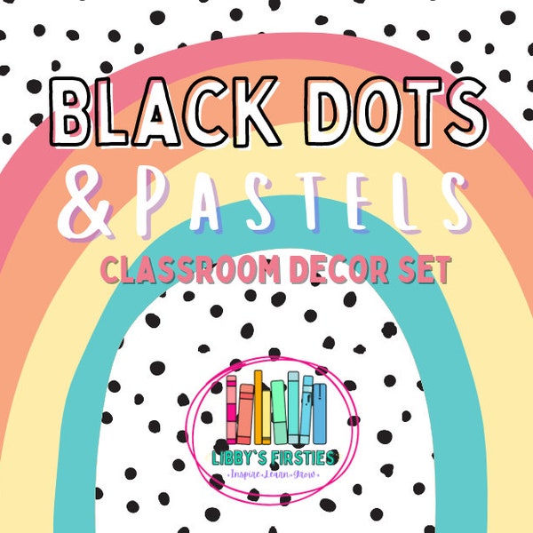 Black Dots and Pastel Rainbows Boho Classroom Decor Theme Set