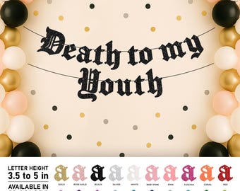 Death to My Youth Banner – Goth Birthday Party Backdrop, Dark Birthday Decorations, Alternative Party Sign