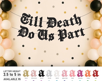 Till Death Do Us Part Banner – Gothic Wedding Decor, Dark Romance Party Sign, Alternative Bride Backdrop