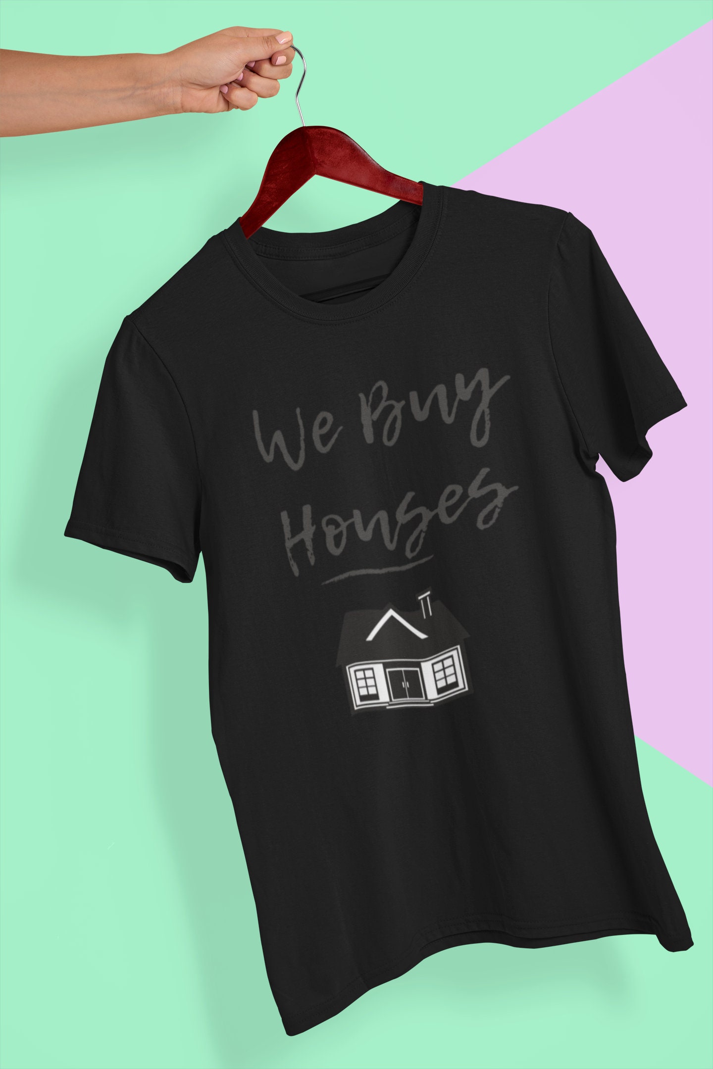 we buy houses t shirt