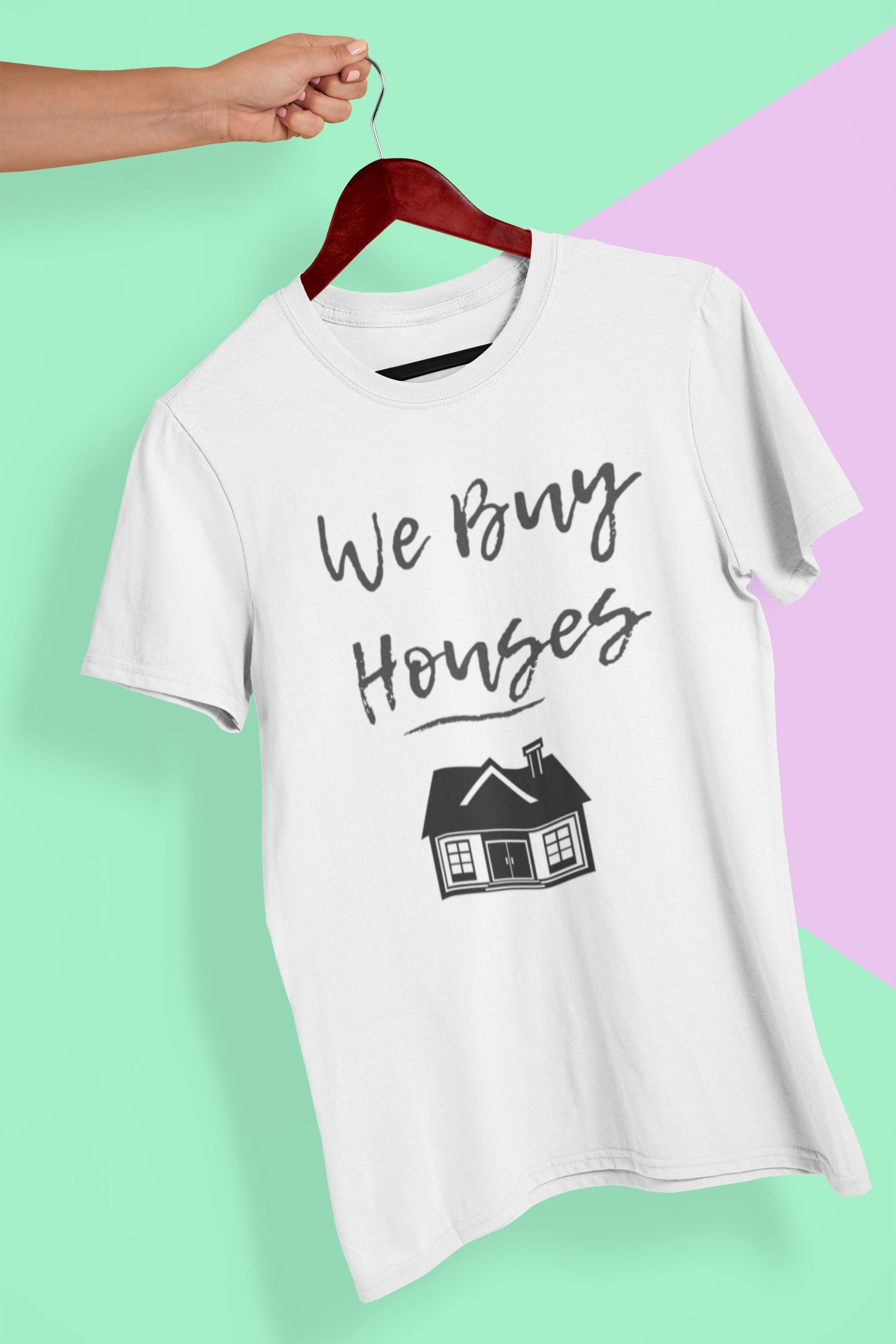 we buy houses t shirt