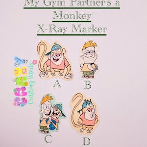 Gym partner is a monkey  X-ray Markers, studentlead X-ray markers, rad tech, imaging markers, rad tech gifts,fun Xray markers,cartoon marker