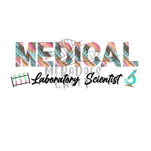 Medical Laboratory Scientist- Sublimation design