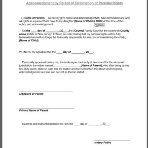 Könnte beinhalten: Ein Rechtsdokument mit dem Titel "Acknowledgment by Parent of Termination of Parental Rights". Das Dokument enthält Felder für den Namen des Elternteils, den Namen des Kindes und das Datum. Das Dokument enthält auch Felder für die Unterschrift des Elternteils und des Notars.