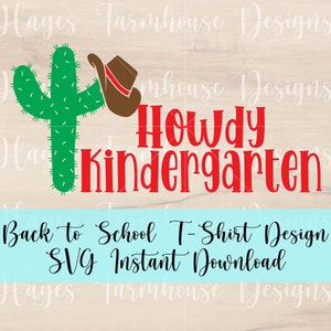 Back to School SVG | Cactus | Howdy Kindergarten | Western | Cowboy | Digital T-Shirt Design