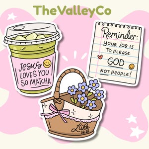 May include: Three stickers featuring a green matcha drink with the text Jesus loves you so matcha, a notepad with the text Reminder: your job is to please GOD NOT PEOPLE!, and a brown basket with purple flowers and the text Luke 12:27.