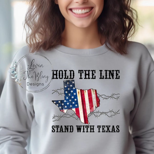 Texas Hold the Line Stand with Texas | Direct to Film Transfer | Ready to press DTF Design transfer