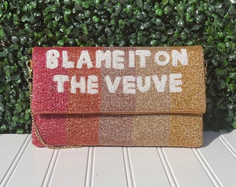 Veuve Beaded Clutch Purse, Blame it on the Veuve Beaded Clutch Purse, Party Clutch Purse, Champagne beaded bag