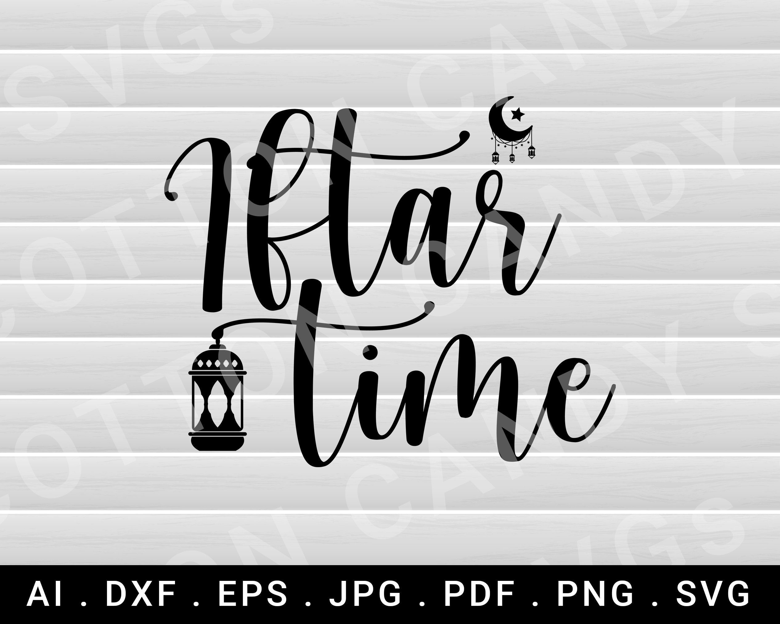 Iftar Time SVG File, Muslim Iftar Clipart Gifts, Iftar Ramadan Season