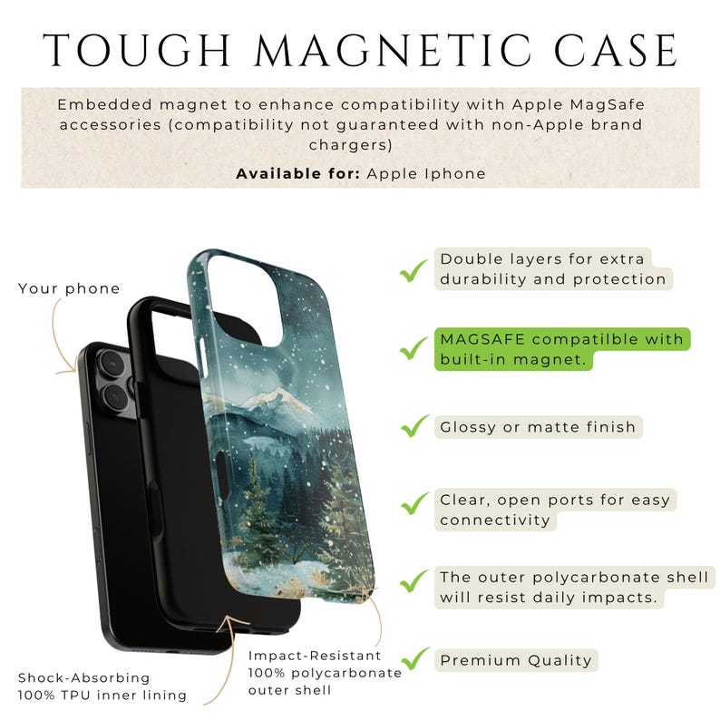 May include: A tough magnetic case for Apple iPhone. The case features a winter landscape design with a mountain and trees. It has double layers for extra durability and is MagSafe compatible. The outer shell is impact-resistant.