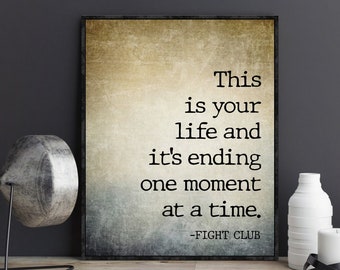 This Is Your Life And It S Ending One Moment At A Time Etsy