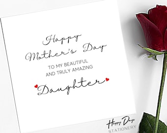 Mother's Day Card To My Beautiful And Truly Amazing Daughter, Mother's Day Card for Daughter