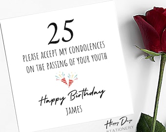 25th Birthday Card Funny Card, 25th Birthday Card for Man, 25th Birthday Card for Woman, Card for Her, For Him, Humour, Personalised, 25