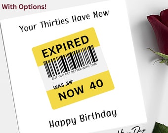 40th Birthday Card Funny Expired Thirties 40 Birthday Card, Card for 40th Birthday, Card for 40 Year Old Man or Woman, Age 40 Birthday, 40th