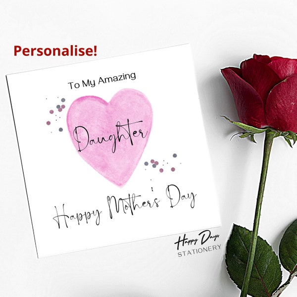 Mother's Day Card for Daughter, Amazing Daughter Mothers Day Card, Happy Mother's Day, Card for Daughter