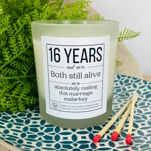16th Wedding Anniversary Personalised Funny Candle Gift - Partner | Husband | Wife - We're Both Still Alive Wax Gift - Frosted Glass Jar