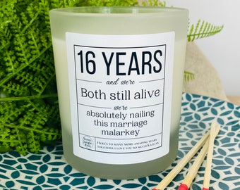16th Wedding Anniversary Personalised Funny Candle Gift - Partner | Husband | Wife - We're Both Still Alive Wax Gift - Frosted Glass Jar