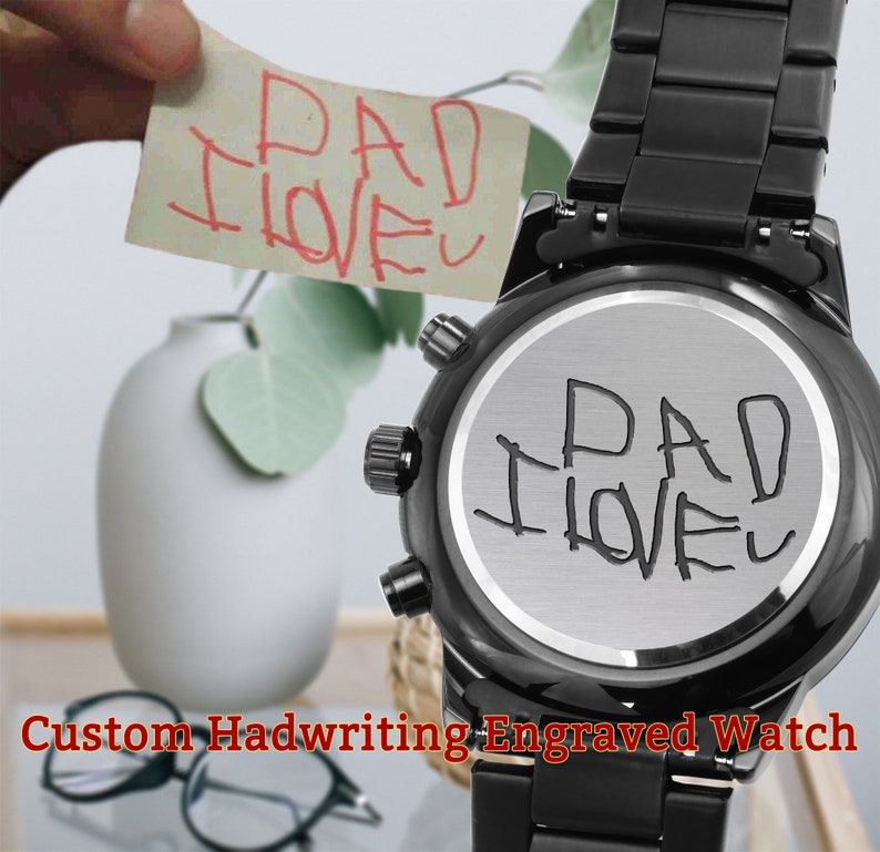 Personalized Handwriting Engraved Watch Unique Gift Idea for Father, Customized with Cherished Notes and Hand-drawn Images Gift for Dads image 1