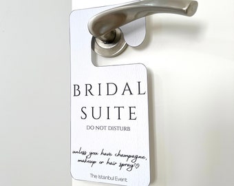 Bridal Suite White Door Hanger Do Not Disturb - Unless You Have Champagne Makeup Or Hair Spray - Wedding Details