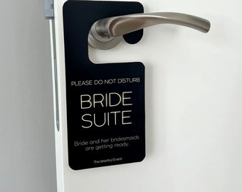 Bride Suite Black Door Hanger Do Not Disturb - Bride And Her Bridesmaids Are Getting Ready - Wedding Details For Brides