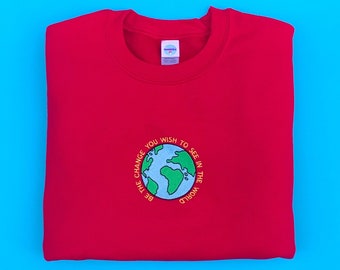 Earth Gandhi Quote Embroidered Sweatshirt | Unisex Sweater