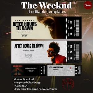 May include: Four editable concert ticket templates for The Weeknd's 'After Hours Til Dawn' tour. The tickets feature a black and white design with the tour name, venue, and date. The image also includes the text 'Instant Download' and 'Custom Art'.