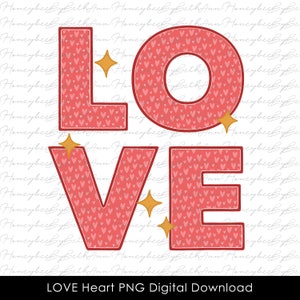 LOVE Heart png, Love png, Heart png, Valentines Day png, Valentine png, Sublimation png, Sublimation Download, Instant Download png, Digital