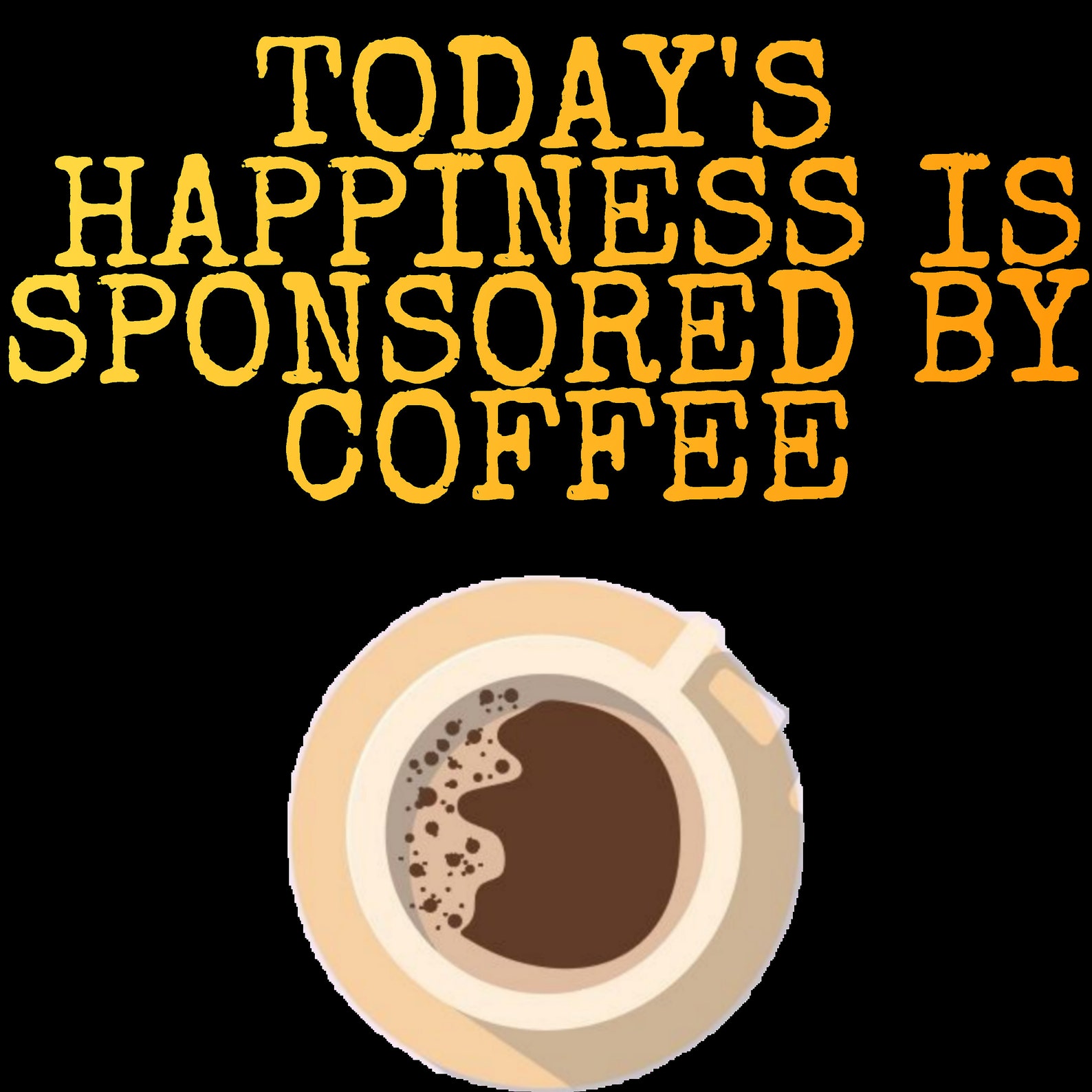 Todays happiness by coffee Etsy