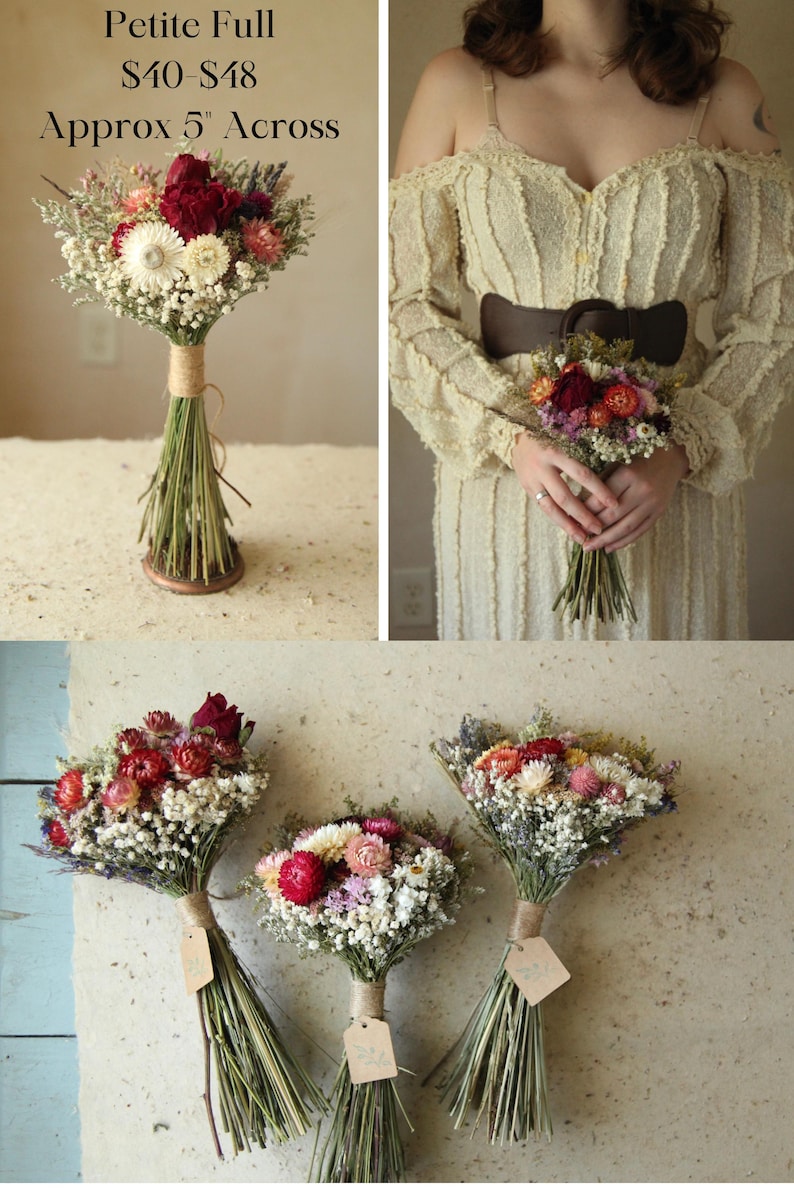 Petite Full Bouquet, this is the smallest ceremonial bouquet size that I have available. Price ranges from $40 to $48 for a bouquet. Good size for flower girls. Customized color palette. Includes dried Peonies, strawflowers, yarrow, ammobium, and sustainably grown dried wildflowers.