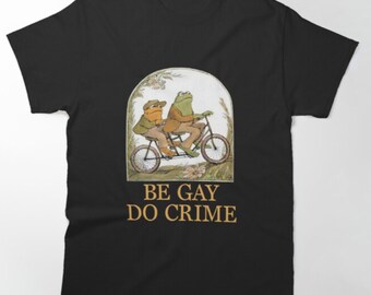 Be Gay Do Crime Frog - Etsy