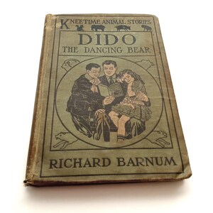 Didon l'ours dansant par Richard Barnum 1916 bibliothèque de livres pour enfants, collection vintage antique PT Barnum Circus Farmhouse Fairycore Gift