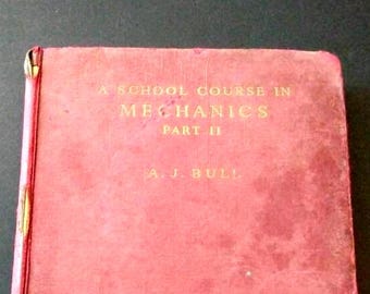 Een schoolcursus mechanica, deel II, student methematica, boekenbibliotheek, vintage antiek naslagwerk, boek kerstcadeau, kousvuller