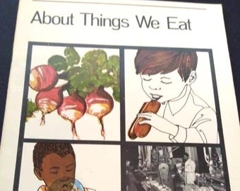 About Things We Eat Ginn Reading Series 1971 Learning Children Book Library Vintage Antique Collectable Christmas Gift Stocking Stuffer