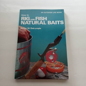 How to Rig and Fish Natural Baits Library Target Vintage Antique Manual Reference Decor Cottage gift Sportmen Fly Fishing Ice FIsh Custom