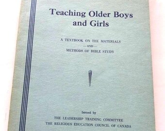 Teaching Older Boys and Girls 1943 Bible Study Texbook Library Vintage Antique Children Book Sunday School Religious Education Christian