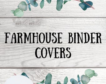 May include: White wood background with a green watercolor eucalyptus branch design. The text "FARMHOUSE BINDER COVERS" is in black text. A white circle with the text "INSTANT DOWNLOAD" in pink text is in the bottom left corner.