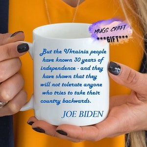 Mas o povo ucraniano conheceu 30 anos de independência | | Joe Biden | Ucrânia | Caneca | Copo | Paz | Pare Putin | Ucrânia