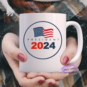 USA 2024 Make Votes Count Again | 2024 | Hello 2024 | The Best President Ever | President 2024 | USA Mugs | American Flag