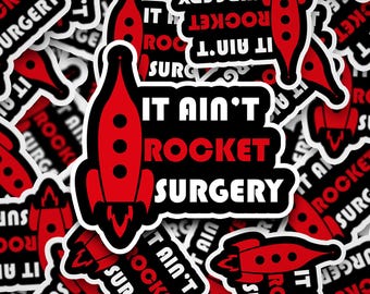 It Ain't Rocket Surgery Hard Hat Sticker - Blue Collar Gift