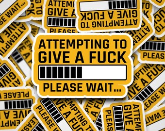 Attempting to Give a F Hardhat Sticker – Funny Blue Collar Gift
