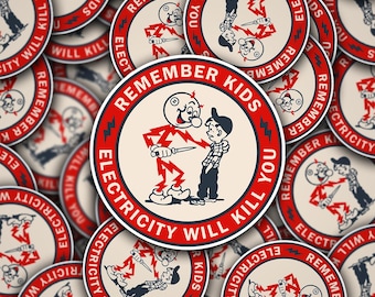 Remember  Kids Electricity Will Kill You  Hardhat Sticker- Construction Stickers, Laptop Stickers, Blue Collar Gifts, Gifts for Blue Collar
