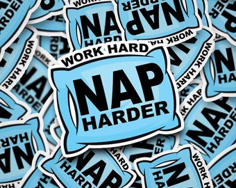 Work Hard Nap Harder Hardhat Sticker- Construction Stickers, Laptop Stickers, Laminated Stickers, Blue Collar Gifts, Gifts for Blue Collar