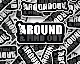 F Around and Find Out Sticker - Hardhat, Laptop, Blue Collar Gift